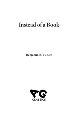Instead of a Book, - Tucker, Benjamin