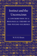 Instinct and the Unconscious: A Contribution to a Biological Theory of the Psycho-Neuroses (1920)