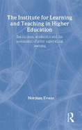 Institute for Learning and Teaching in Higher Education: Institutions, Academics & Assessment of Prior Experiential Learning
