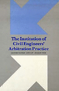 Institution of Civil Engineers Arbitration Practice