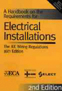 Institution of Electrical Engineers Regulations for Electrical Installations: Revised Handbook to 16r.e - Electrical Contractors' Association (ECA)