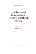 Institutional Economics: Theory, Method, Policy