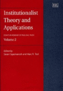 Institutionalist Theory and Applications: Essays in Honour of Paul Dale Bush, Volume 2