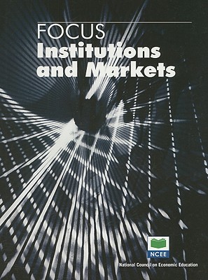 Institutions and Markets - Leet, Don R, and Odorzynski, Sandra J, and Suiter, Mary C