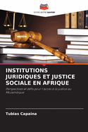 Institutions Juridiques Et Justice Sociale En Afrique