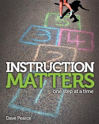 Instruction Matters: One Step at a Time - Pearce, Dave