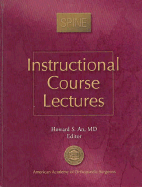 Instructional Course Lectures, Spine - An, Howard S, MD