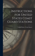 ... Instructions for United States Coast Guard Stations