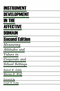 Instrument Development in the Affective Domain: Measuring Attitudes and Values in Corporate and School Settings