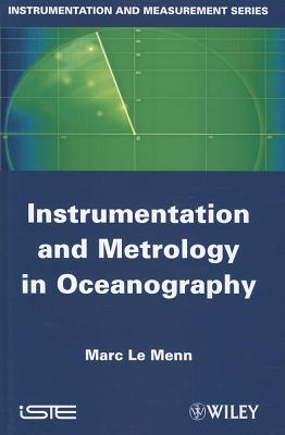 Instrumentation and Metrology in Oceanography - Le Menn, Marc