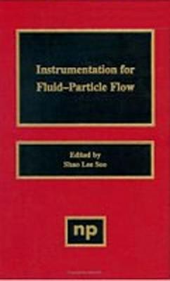 Instrumentation for Fluid Particle Flow - Soo, S L