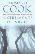 Instruments of Night - Cook, Thomas H.
