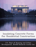 Insulating Concrete Forms for Residential Construction