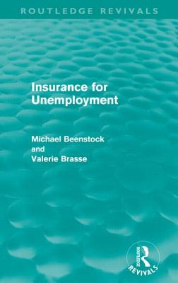 Insurance for Unemployment - Beenstock, Michael, and Brasse, Valerie