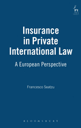 Insurance in Private International Law: A European Perspective