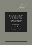 Insurance Law and Practice: Cases, Materials, and Exercises