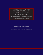 Insurance Law for Common Interest Communities: Condominiums, Cooperatives and Homeowners Associations