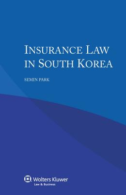 Insurance Law in South Korea - Park, Semin