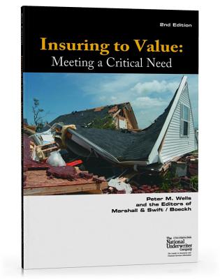 Insuring to Value: Meeting a Critical Need - Wells, Peter