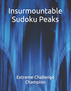 Insurmountable Sudoku Peaks