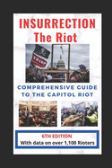 Insurrection: The Riot: Complete Guide to the Capitol Riot