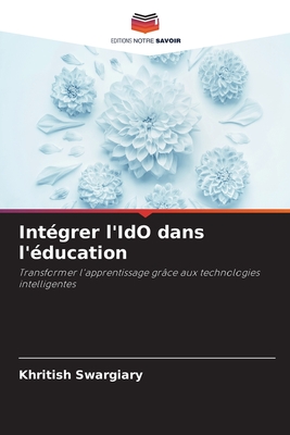 Int?grer l'IdO dans l'?ducation - Swargiary, Khritish