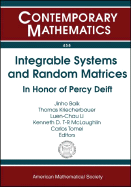 Integrable Systems and Random Matrices; Proceedings: Integrable Systems, Random Matrices, and Applications (2006--New York) - Baik, Jinho (Editor)