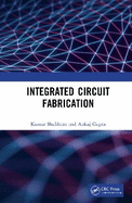 Integrated Circuit Fabrication