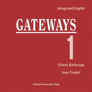 Integrated English: Gateways 1: 1 Compact Discs (2)