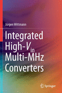 Integrated High-Vin Multi-MHz Converters