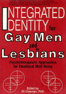 Integrated Identity for Gay Men and Lesbians: Psychotherapeutic Approaches for Emotional Well-Being