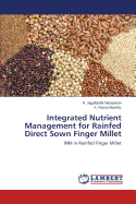 Integrated Nutrient Management for Rainfed Direct Sown Finger Millet
