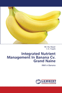 Integrated Nutrient Management in Banana CV. Grand Naine