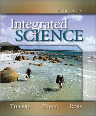 Integrated Science - Tillery, Bill W, and Enger, Eldon D, and Ross, Frederick C