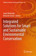 Integrated Solutions for Smart and Sustainable Environmental Conservation