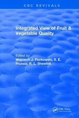 Integrated View of Fruit and Vegetable Quality - Florkowski, Wojciech J