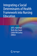 Integrating a Social Determinants of Health Framework into Nursing Education