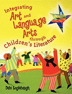 Integrating Art and Language Arts Through Children's Literature