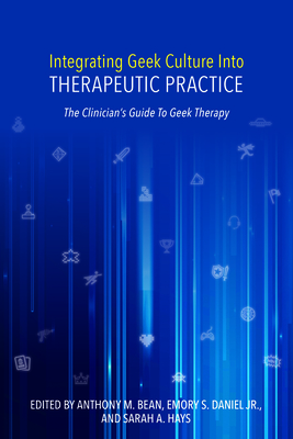 Integrating Geek Culture Into Therapeutic Practice, CL - Hays