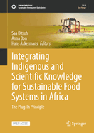 Integrating Indigenous and Scientific Knowledge for Sustainable Food Systems in Africa: The Plug-In Principle