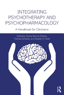 Integrating Psychotherapy and Psychopharmacology: A Handbook for Clinicians
