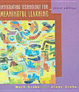 Integrating Technology for Learning, Third Edition - Grabe, Mark