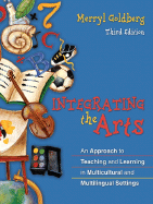 Integrating the Arts: An Approach to Teaching and Learning in Multicultural and Multilingual Settings