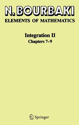 Integration II: Chapters 7-9 - Bourbaki, N, and Berberian, Sterling K (Translated by)