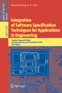 Integration of Software Specification Techniques for Applications in Engineering: Priority Program Softspez of the German Research Foundation (Dfg) Final Report