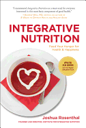 Integrative Nutrition: Feed Your Hunger for Health & Happiness