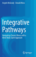 Integrative Pathways: Navigating Chronic Illness with a Mind-Body-Spirit Approach