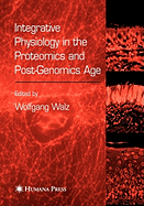 Integrative Physiology in the Proteomics and Post-Genomics Age