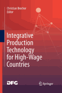 Integrative Production Technology for High-Wage Countries