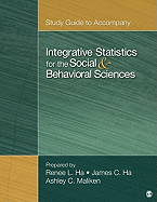 Integrative Statistics for the Social & Behavioral Sciences